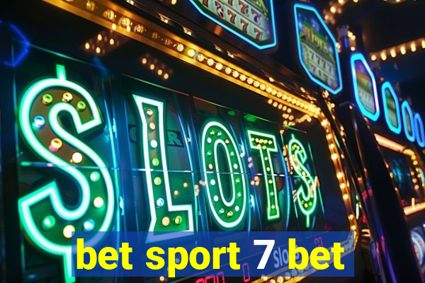 bet sport 7 bet